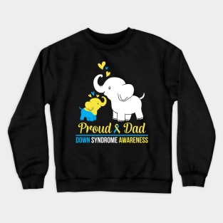 Elephants Dancing Together Proud Dad Down Syndrome Awareness Crewneck Sweatshirt